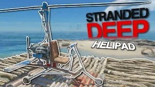 GYROCOPTER HELIPAD! - Stranded Deep Gameplay - Island Survival building game