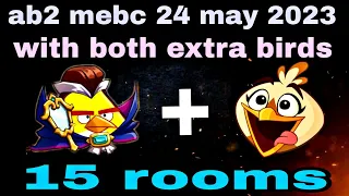 Angry birds 2 mighty eagle bootcamp Mebc 24 may 2023 with both extra birds chuck+melody #ab2 mebc
