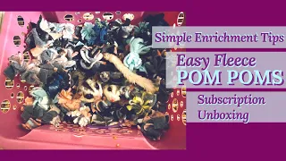 Simple Fleece Pom Poms for Sugar Glider | Subscription Box Unboxing & simple enrichment tips