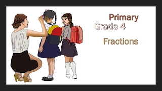 Primary 4   - Fractions