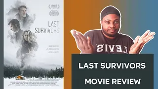 Last Survivors (2022)  - Movie Review