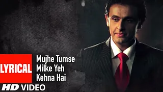 Mujhe Tumse Milke Yeh Kehna Hai Lyrical Video Song "Sonu Nigam" Super Hit Album "Chanda Ki Doli"