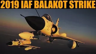 2019 IAF Balakot Strike On Pakistan | DCS Reenactment