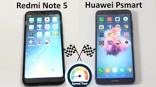 Xiaomi Redmi Note 5 Vs Huawei Psmart Speed Test Comparison!