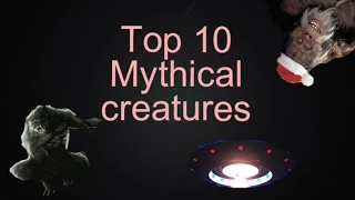 top 10 mythical creatures