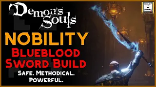 Blueblood Sword Build | Nobility | Demon's Souls Remake (PS5)