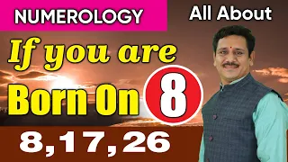 Numerology Number 8 | Are you born on 8,17,26 | Personality of Number 8 | #vmkastronumerology