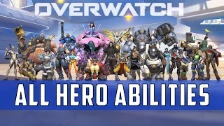Overwatch: Hero Abilities Compilation  | 21 Heroes [Launch] HD