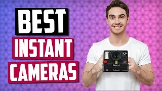 Best Instant Cameras in 2020 [Top 5 PIcks]