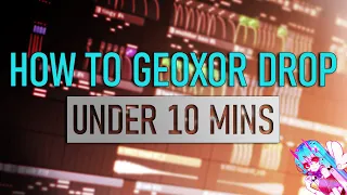 HOW TO GEOXOR UNDER (SLIGHTLY OVER) 10MINS