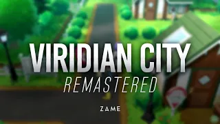 Viridian City: Remastered ► Pokémon Heart Gold & Soul Silver