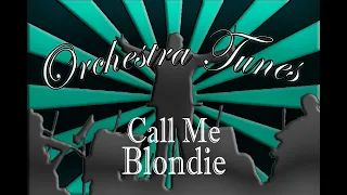 Call Me by Blondie (Orchestra Cover)