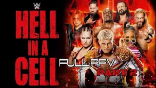 -FULL PPV- WWE 2K22: HELL IN A CELL 2022 PART 2 ALL MATCHES + FULL GAMEPLAY PS5