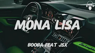 MONA LISA - BOOBA JSX (LYRICS)