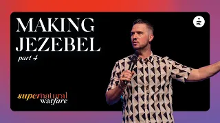 Supernatural Warfare | Pastor Landon Schott | Making Jezebel