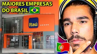 Português reage às MAIORES EMPRESAS BRASILEIRAS !