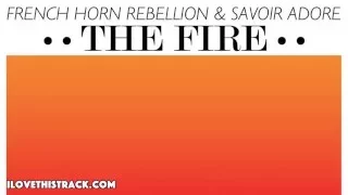 ✦ French Horn Rebellion & Savoir Adore - The fire (Dan Solo & Future Feelings remix) (funkynudisco)