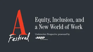 Equity, Inclusion, and a New World of Work*