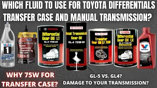 Which fluid to use for Toyota Diffs,Transfer Case and Manual transmissions