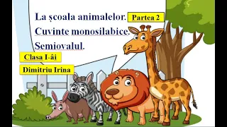 La școala animalelor.  Partea 2.  Dimitriu Irina