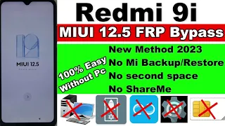 Redmi 9i FRP Bypass MIUI 12.5 No Second space No backup Activity Launcher Without Pc New Method 2023