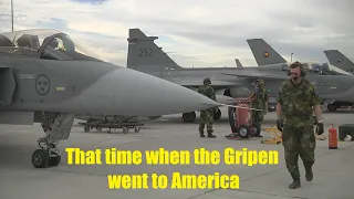 That time the Swedish Air Force flew the Gripen to America