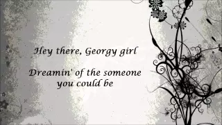 "Georgy Girl" - The Seekers (Lyrics)