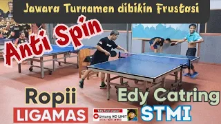 Pingpong ANTI SPIN bikin EMOSI | ROPII 🆚 EDY CATRING | tenis meja LIGAMAS 2022 | table tennis | wtt