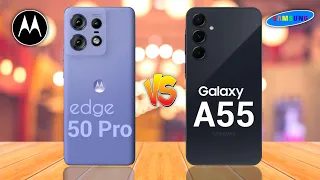 Motorola Edge 50 Pro 5G Vs Samsung Galaxy A55 5G