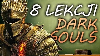 8 lekcji, które Dark Souls może dać grom