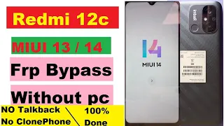 Redmi 12C FRP Bypass Android 13 ! MIUI v14  ! Without Pc ! (New Solution )100% Done.