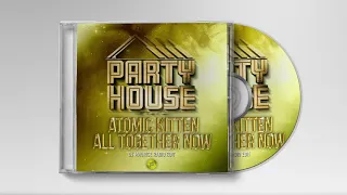 Atomic Kitten - All Together Now (DJ Maurice Remix)