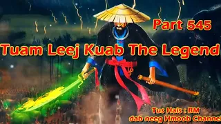 Tuam Leej Kuab The Hmong Shaman Warrior (Part 545)