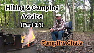 Hiking & Camping Advice ~ Campfire Chats