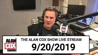 The Alan Cox Show Live Stream (9/20/2019)