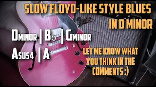 Relaxing Slow Floyd-like Blues Backing Track in D Minor (70 BPM)