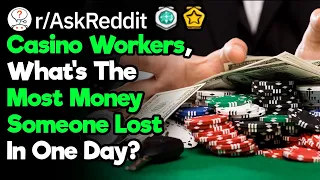 Casino Dealers, What's Biggest Loss You've Witnessed?