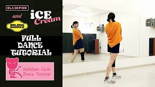 BLACKPINK X Selena Gomez - 'Ice Cream' | FULL DANCE TUTORIAL | SLOW MUSIC + MIRRORED