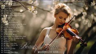 Beautiful Violin Music | Romantic Violin Songs of All time Collection