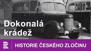 Historie českého zločinu: Dokonalá krádež