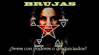 Brujas, ¿Seres con poderes o desquiciados?