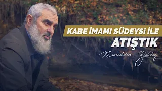 Kabe İmamı Südeysî İle Atıştık | Nureddin Yıldız | Hatırat