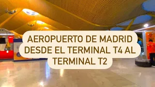 Aeropuerto de Madrid desde el Terminal T4 al Terminal T2 ✈️ 🇪🇸