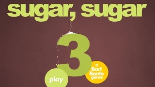 Sugar, Sugar 3 Walkthrough