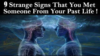 9 Strange Signs That You Met Someone From Your Past Life