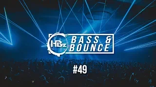 HBz - Bass & Bounce Mix #49