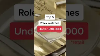 Best Rolex buys under 10k 💸📈