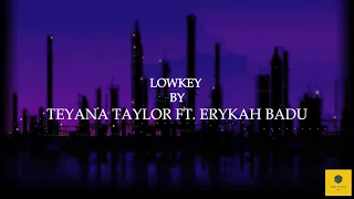 Teyana Taylor - Lowkey ft. Erykah Badu / 432Hz