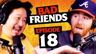 Get Out of This World! | Ep 18 | Bad Friends with Andrew Santino and Bobby Lee