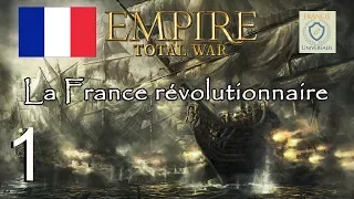 [FR] Empire Total War - la France révolutionnaire - Épisode 1